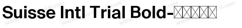 Suisse Intl Trial Bold字体转换